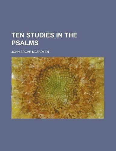 Ten Studies in the Psalms: (English)