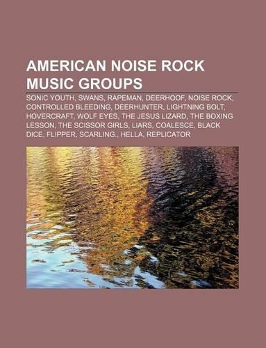 American Noise Rock Music Groups