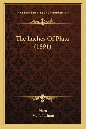 The Laches Of Plato (1891)