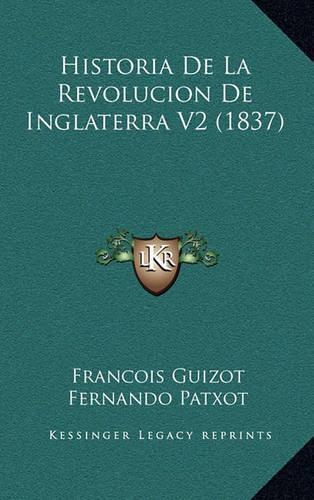 Historia De La Revolucion De Inglaterra V2 (1837)