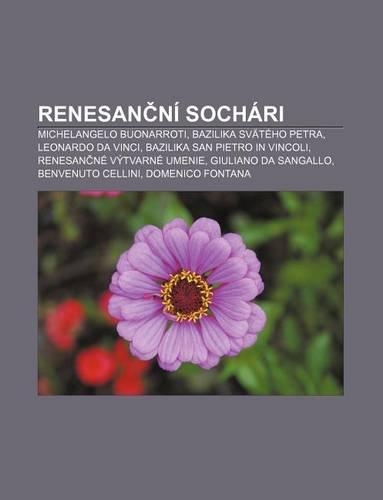 Renesan Ni Sochari: Michelangelo Buonarroti, Bazilika Svateho Petra, Leonardo Da Vinci, Bazilika San Pietro in Vincoli(Slovak)