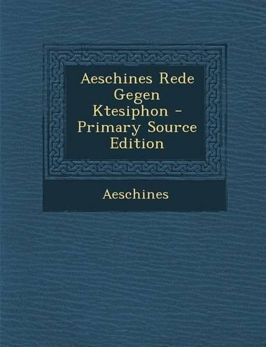 Aeschines Rede Gegen Ktesiphon