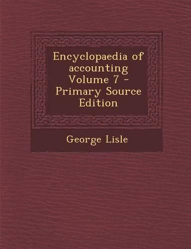 Encyclopaedia of Accounting Volume 7