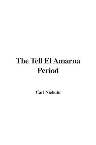 The Tell El Amarna Period