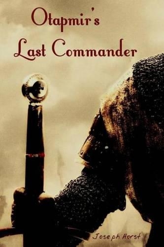 Otapmir's Last Commander: (English)