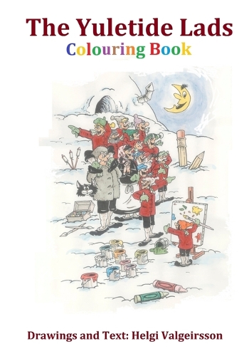Yuletide Lads Colouring Book: The Yuletide Lads