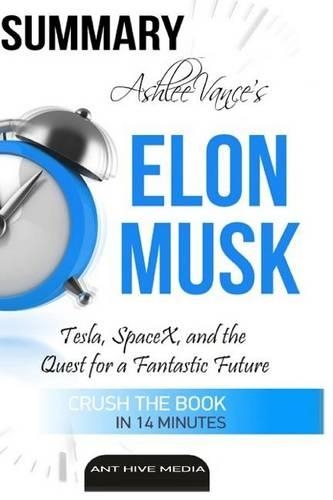 Ashlee Vance's Elon Musk