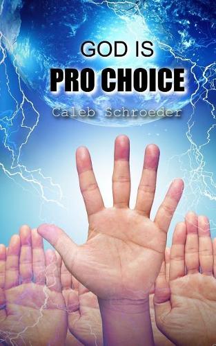 God Is Pro-Choice