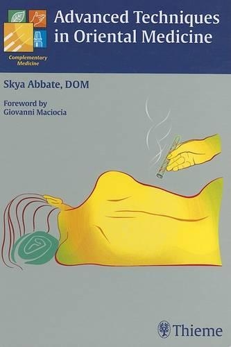 Advanced Techniques in Oriental Medicine