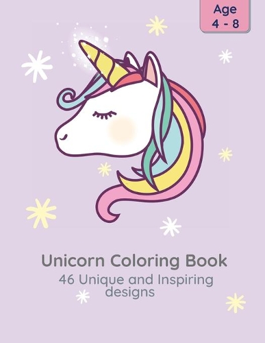 Unicorn Coloring Book: Unicorn Coloring Book for Kids: Magical Unicorn Coloring Book for Girls, Boys, and Anyone Who Loves Unicorns 50 unique pages with single sided pages