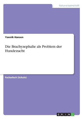 Die Brachyzephalie als Problem der Hundezucht