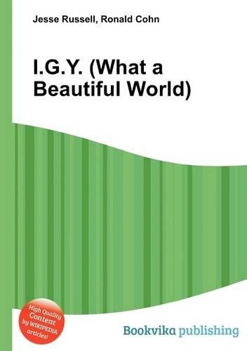 I.G.Y. (What a Beautiful World): (English)