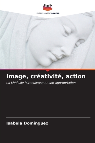 Image, créativité, action