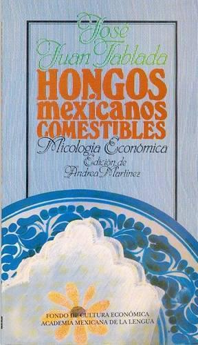 Hongos Mexicanos Comestibles