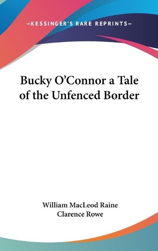 Bucky O'Connor: A Tale of the Unfenced Border