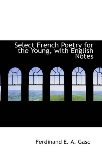 Select French Poetry for the Young, with English Notes
