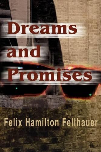 Dreams and Promises: (English)