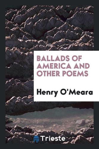 Ballads of America and Other Poems