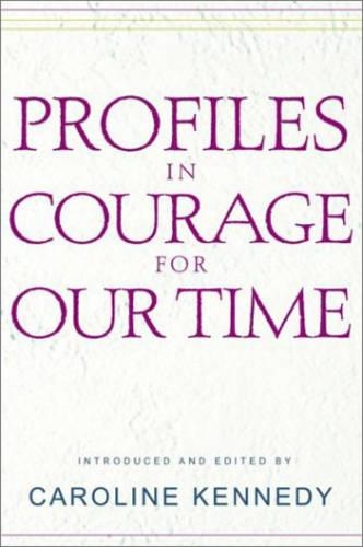 Profiles in Courage for Our Time