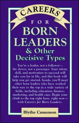 Careers for Born Leaders & Other Decisive Types