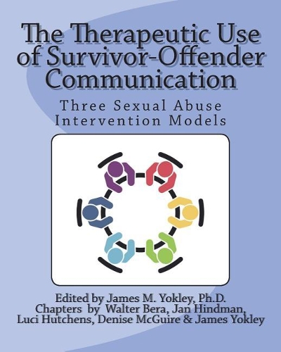 The Therapeutic Use of Survivor-Offender Communication