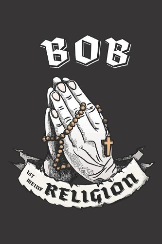 Bob Ist Meine Religion