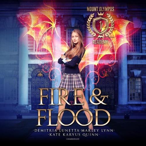 Fire & Flood: (Mount Olympus Academy Series, 1)