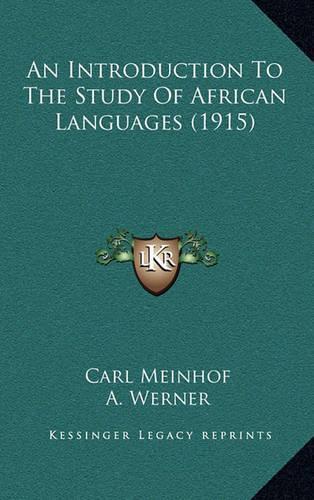 An Introduction to the Study of African Languages (1915): (English)