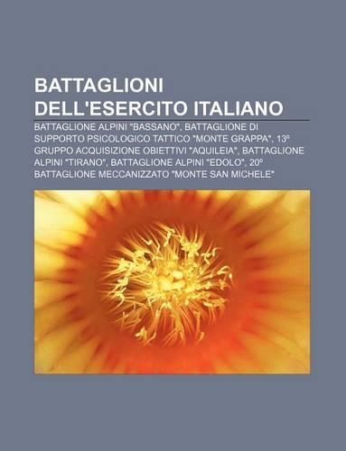 Battaglioni Dell'esercito Italiano: Battaglione Alpini Bassano, Battaglione Di Supporto Psicologico Tattico Monte Grappa(Italian)