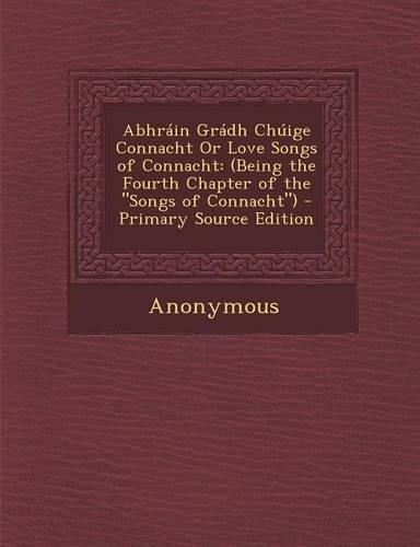 Abhrain Gradh Chuige Connacht or Love Songs of Connacht