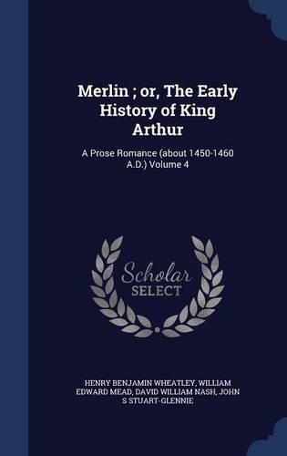 Merlin; or, The Early History of King Arthur