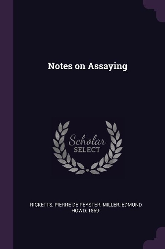 Notes on Assaying
