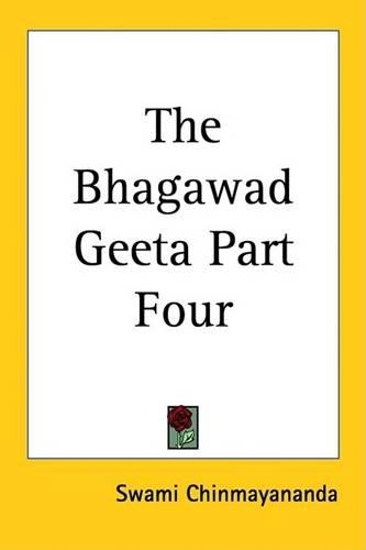 The Bhagawad Geeta Part Four