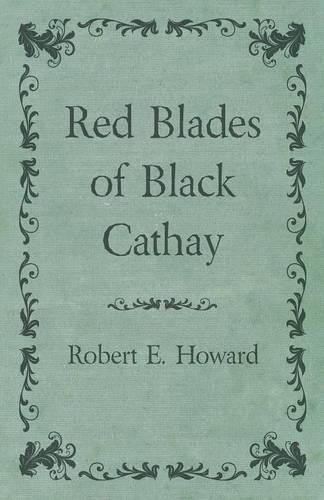 Red Blades of Black Cathay