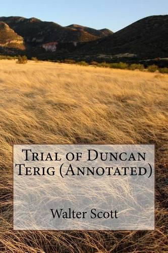 Trial of Duncan Terig (Annotated)
