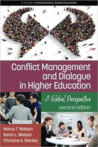Conflict Management and Dialogue in Higher Education: A Global Perspective(International Higher Education)