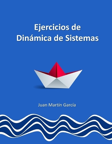 Teoría y ejercicios prácticos de Dinámica de Sistemas