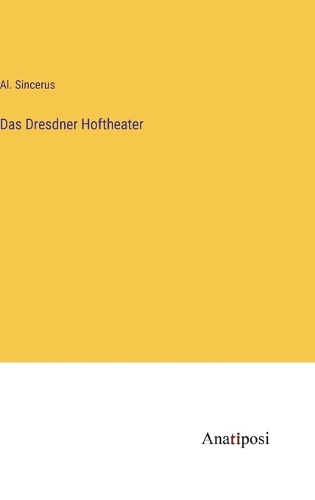 Das Dresdner Hoftheater