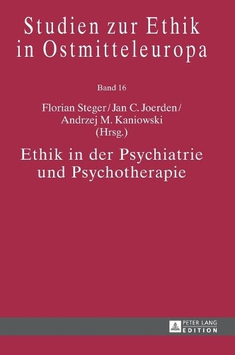 Ethik in Der Psychiatrie Und Psychotherapie