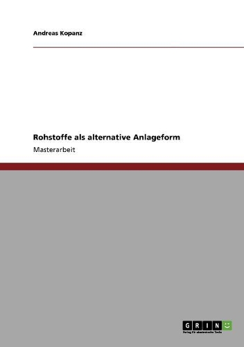 Rohstoffe als alternative Anlageform