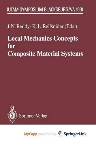 Local Mechanics Concepts for Composite Material Systems