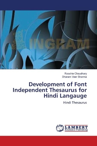 Development of Font Independent Thesaurus for Hindi Langauge