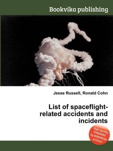 List of Spaceflight-Related Accidents and Incidents