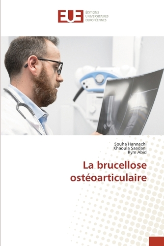 La brucellose ostéoarticulaire