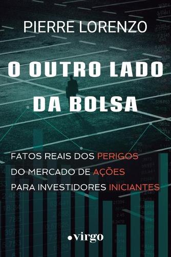 O Outro Lado da Bolsa