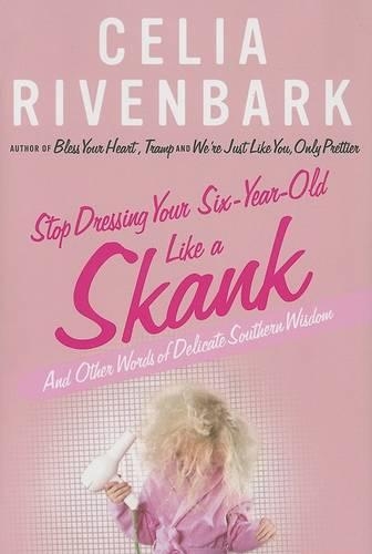 Stop Dressing Your Six-Year-Old Like a Skank