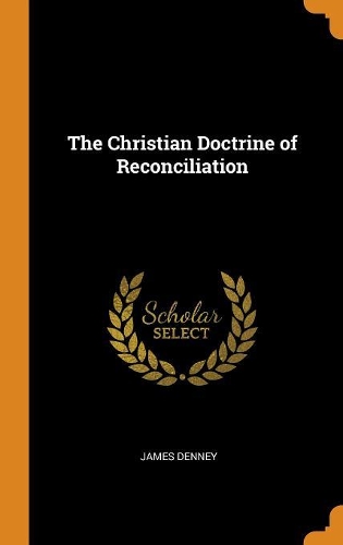The Christian Doctrine of Reconciliation