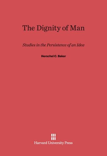The Dignity of Man