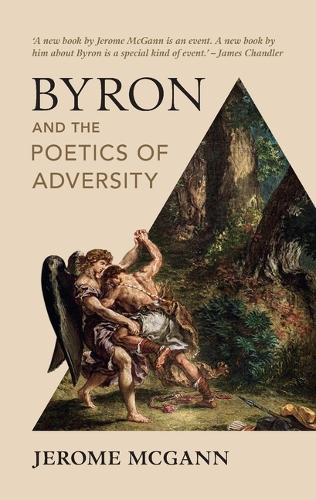 Byron and the Poetics of Adversity