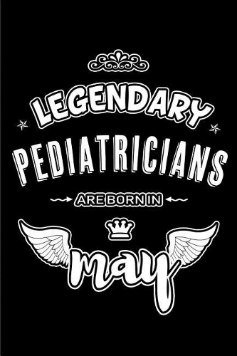 Legendary Pediatricians are born in May